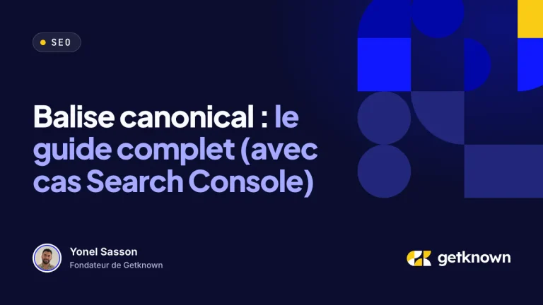 Balise canonical : le guide complet (avec cas Search Console)