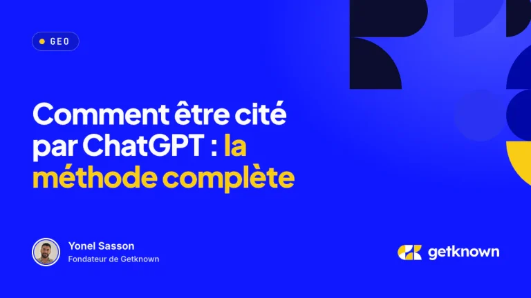 Comment être cité par ChatGPT : la méthode complète