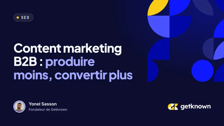 Content marketing B2B : produire moins, convertir plus