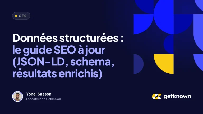 Données structurées : le guide SEO à jour (JSON-LD, schema, résultats enrichis)