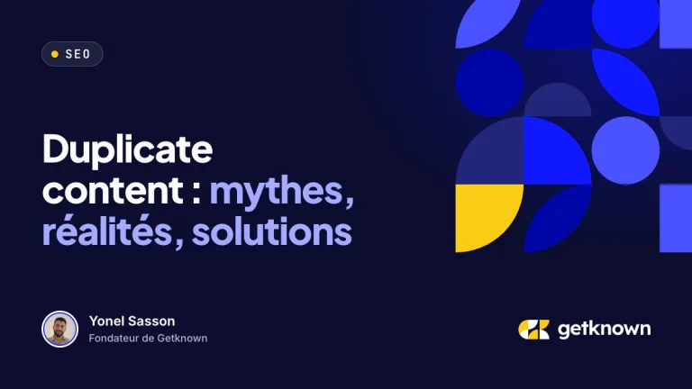 Duplicate content : mythes, réalités, solutions