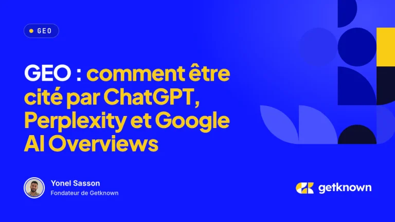 GEO : comment être cité par ChatGPT, Perplexity et Google AI Overviews