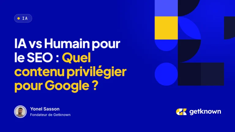 IA vs Humain pour le SEO : Quel contenu privilégier pour Google ?