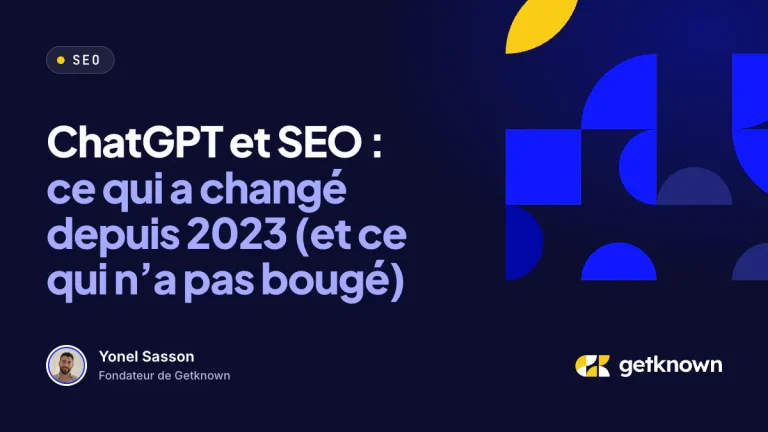 ChatGPT et SEO : ce qui a changé depuis 2023 (et ce qui n’a pas bougé)