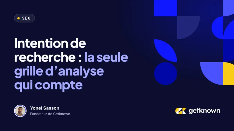 Intention de recherche : la seule grille d’analyse qui compte