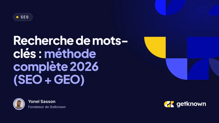 Recherche de mots-clés : méthode complète 2026 (SEO + GEO)