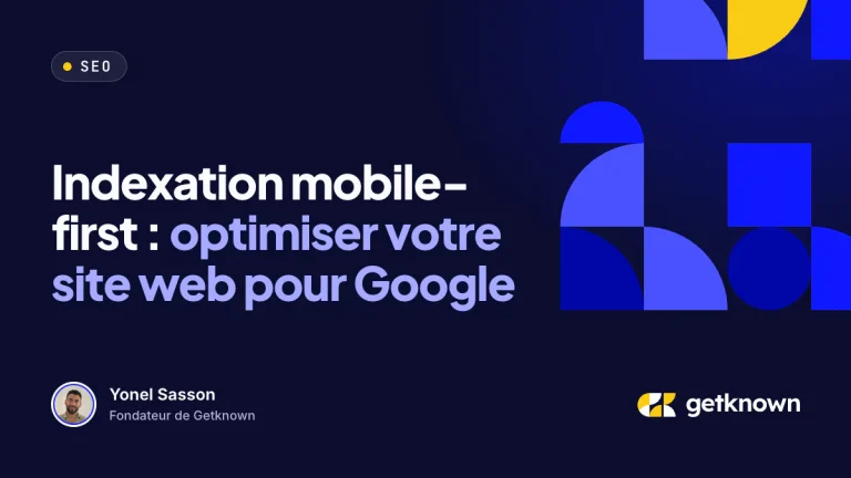 Indexation mobile-first : optimiser votre site web pour Google