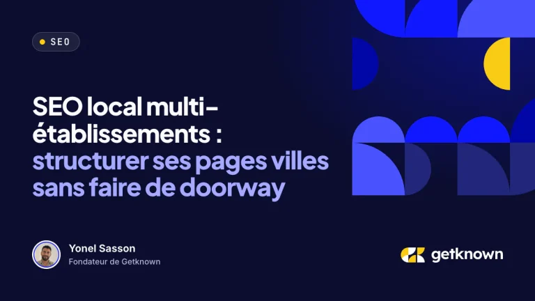 SEO local multi-établissements : structurer ses pages villes sans faire de doorway