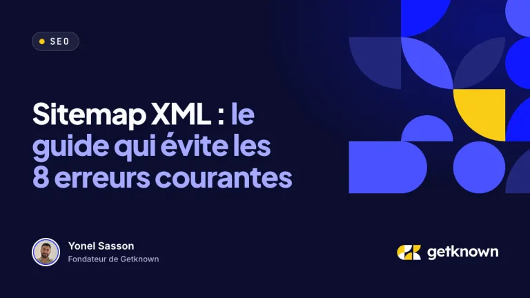 Sitemap XML : le guide qui évite les 8 erreurs courantes